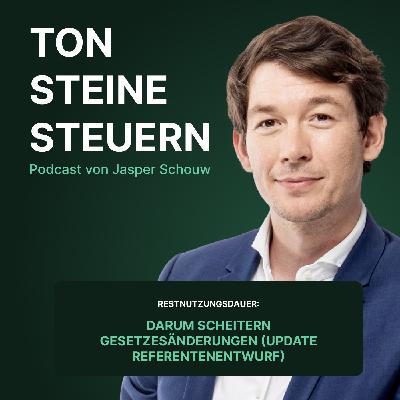 Ton Steine Steuern: Restnutzungsdauer: Darum scheitern Gesetzesänderungen! | Podcast | Ton Steine Steuern Ton Steine Steuern: Restnutzungsdauer: Darum scheitern Gesetzesänderungen! | Podcast | Ton Steine Steuern