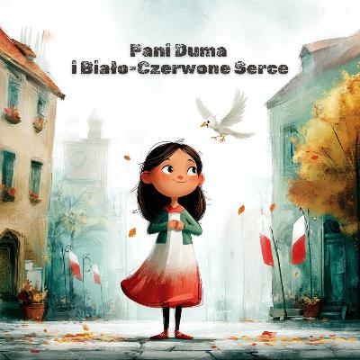Pani Duma i Biało-Czerwone Serce 🤍❤️ – Pola odkrywa czym jest duma i miłość do Polski Pani Duma i Biało-Czerwone Serce 🤍❤️ – Pola odkrywa czym jest duma i miłość do Polski