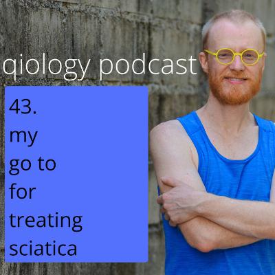 43. my go to for treating sciatica 43. my go to for treating sciatica