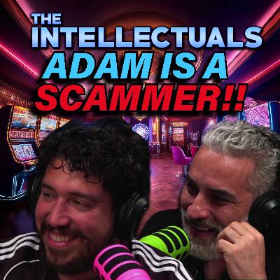 Adam Is A Scammer
