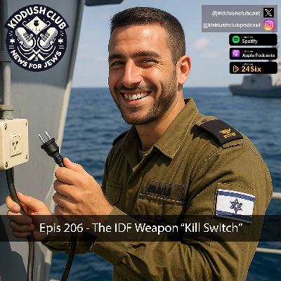 Epis 206 - The IDF Weapon "Kill Switch"