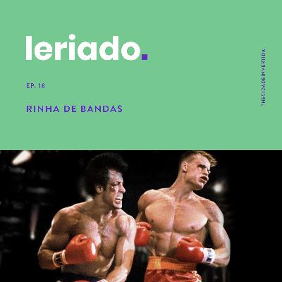 Ep. 18: Rinha de Bandas Ep. 18: Rinha de Bandas