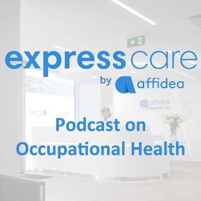 Affidea Podcast on Occupational Health