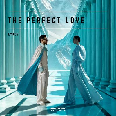 Lykov - The Perfect Love (Extended Slow Mix) Lykov - The Perfect Love (Extended Slow Mix)