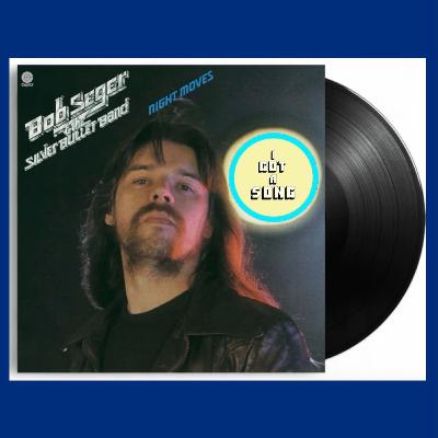 Ep. 063 - You’ll Accomp’ny Me (Bob Seger & The Silver Bullet Band, 1980)