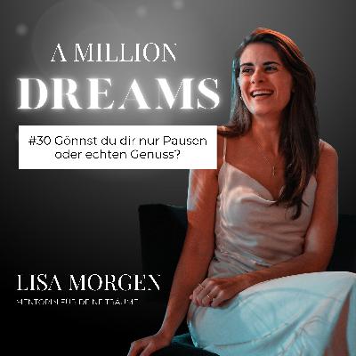 #30 Gönnst du dir nur Pausen oder echten Genuss? #30 Gönnst du dir nur Pausen oder echten Genuss?