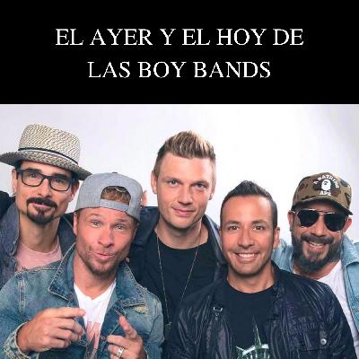 1.7 El Ayer y el Hoy de las Boy Bands