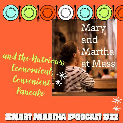 Mary/Martha at Mass / How to make nutrious, economical, and convenient PANCAKES Mary/Martha at Mass / How to make nutrious, economical, and convenient PANCAKES