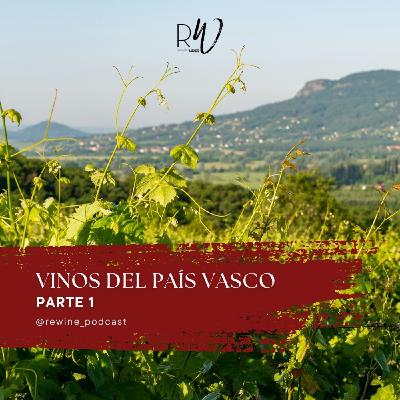 #214. Vinos del País Vasco (Parte 1) #214. Vinos del País Vasco (Parte 1)