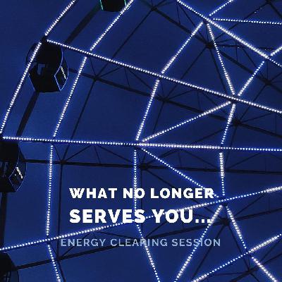 Release What No Longer Serves You