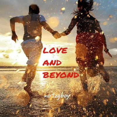 Love and beyond