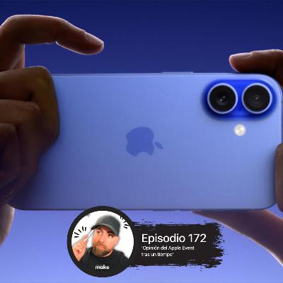 Episodio 172 (8x02) ‘Opinión del Apple Event tras un tiempo’
