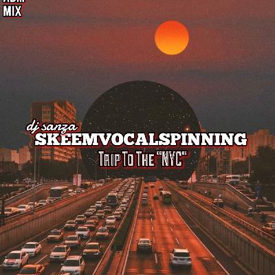 DJ Sanza - May Mix SkeemVocalSpinning (Trip To NYC)