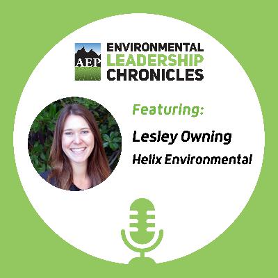 Empowering Planners Through Leadership, ft. Lesley Owning, HELIX Environmental