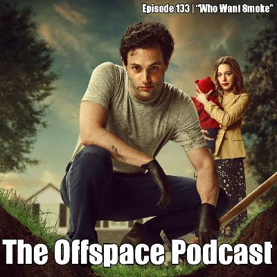 Episode 133 | "Who Want Smoke"