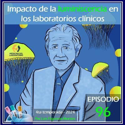 Impacto de la luminiscencia en los laboratorios clínicos Impacto de la luminiscencia en los laboratorios clínicos