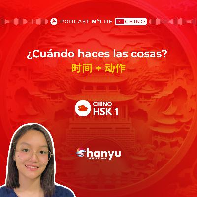 #10 Aprende los complementos de tiempo en chino | Cuándo haces algo | HSK1 #10 Aprende los complementos de tiempo en chino | Cuándo haces algo | HSK1
