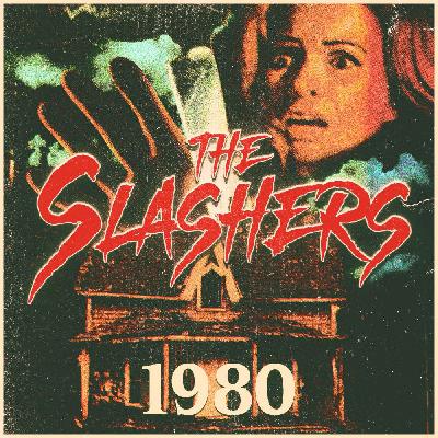The Slashers: 1980 – Friday the 13th, Prom Night & the Birth of the Slasher Boom