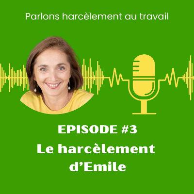 Le harcèlement d’Émile