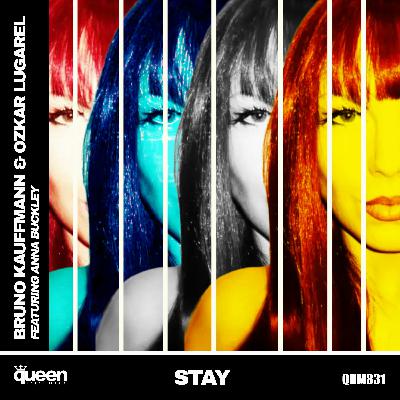 Bruno Kauffmann & Ozkar Lugarel Feat Anna Buckley - Stay (Radio)