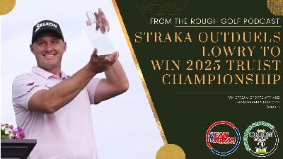 Sepp Straka Outduels Shane Lowry to Win Truist Championship | Betting Recap | Equipment Changes? Sepp Straka Outduels Shane Lowry to Win Truist Championship | Betting Recap | Equipment Changes?