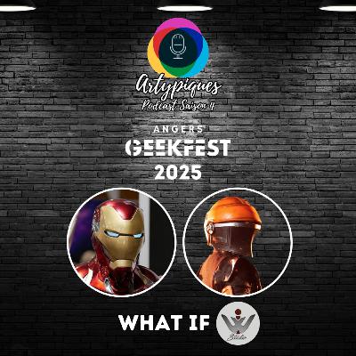Spécial Geekfest - 5e partie - What If Spécial Geekfest - 5e partie - What If