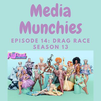 Episode 14: Drag race season 13