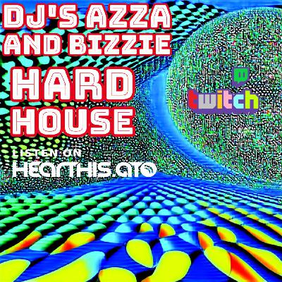 Azza and Bizzie Hard House 2025 Azza and Bizzie Hard House 2025