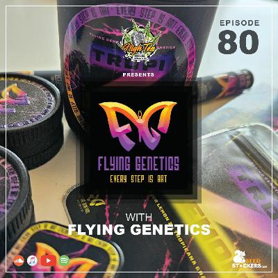 #80 | With Flying Genetics
