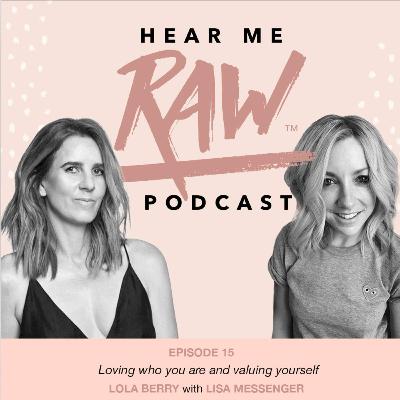 Lola Berry - Loving Who You Are and Valuing Yourself