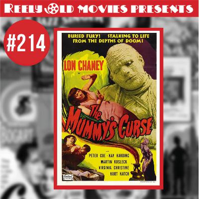 #214 "The Mummys Curse (1944)" Review