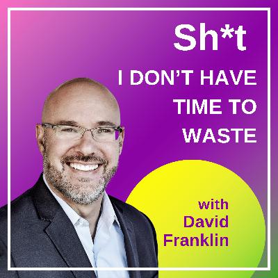 Sh*t I Don't Have Time to Waste