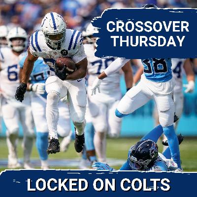 CROSSOVER: Will the Indianapolis Colts DESTROY the Tennessee Titans, Yet Again?