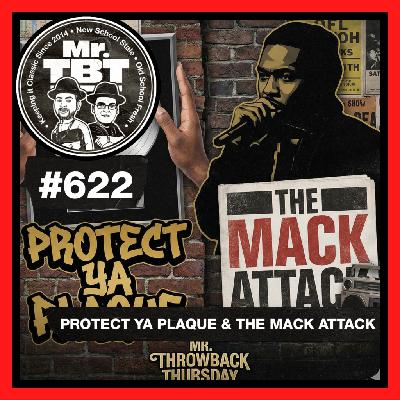622: Protect Ya Plaque & The Mack Attack 622: Protect Ya Plaque & The Mack Attack