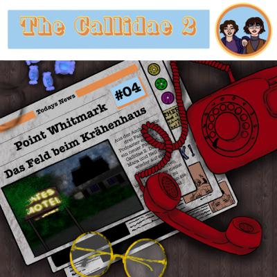 #04 The Callidae 2 - Point Whitmark - Das Feld beim Krähenhaus
