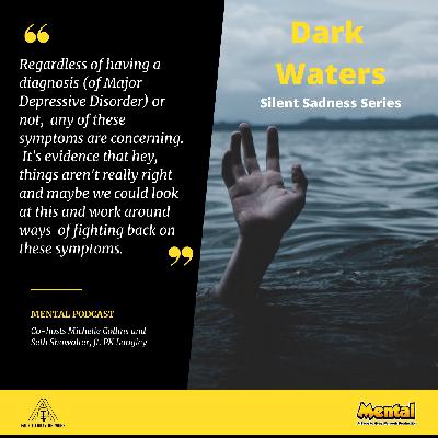 Mental: Dark Waters (Silent Sadness Series)