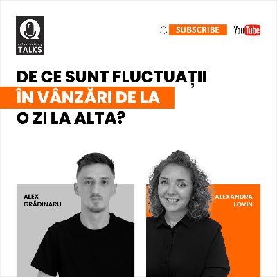 re7talks RO Sesiunea 18 - De ce sunt fluctuații în vânzări de la o zi la alta? | Invitat Special: Alex Grădinaru