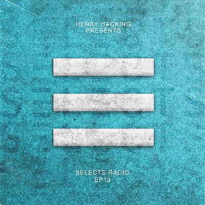 Selects Radio EP 013