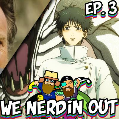 We Nerdin Out Cast Episode 3 : God Of War TV Show + Jujutsu Kaisen Zero & More