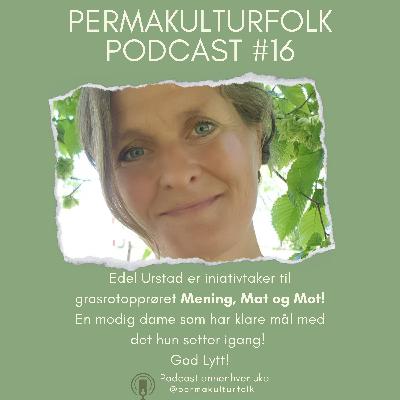 Permakulturfolk #16 Edel Urstad