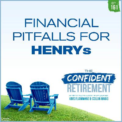 Ep 161: Financial Pitfalls for Henry's