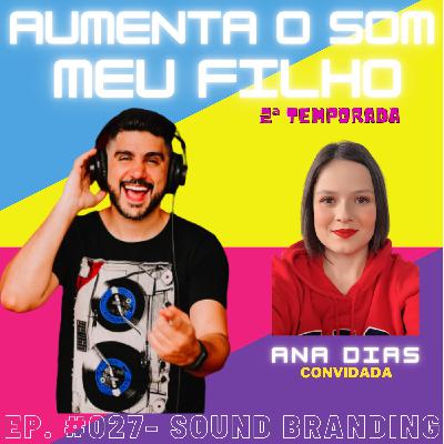 ASMF #027 - O que é Sound Branding?