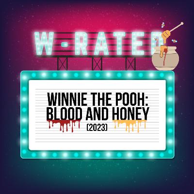 Winnie the Pooh: Blood and Honey (2023)