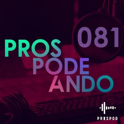 Prospodeando 081