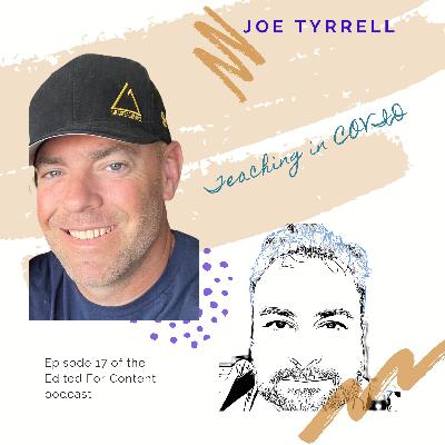 Joe Tyrrell: Teaching in COVID Joe Tyrrell: Teaching in COVID