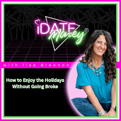 How to Enjoy the Holidays Without Going Broke How to Enjoy the Holidays Without Going Broke
