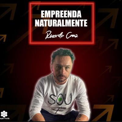 #07 - PUXASAQUISMO x LEALDADE - Empreenda Naturalmente #07 - PUXASAQUISMO x LEALDADE - Empreenda Naturalmente