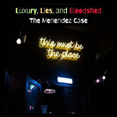 Family Fortune, Fatal End: The Menendez Story