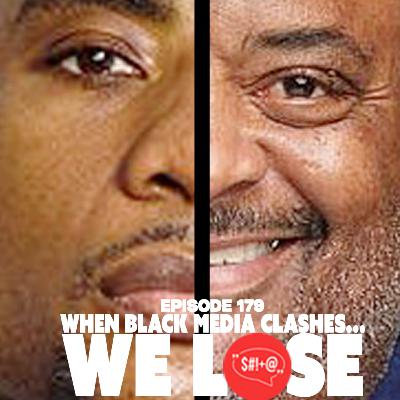 When Black Media Clashes... WE LOSE When Black Media Clashes... WE LOSE