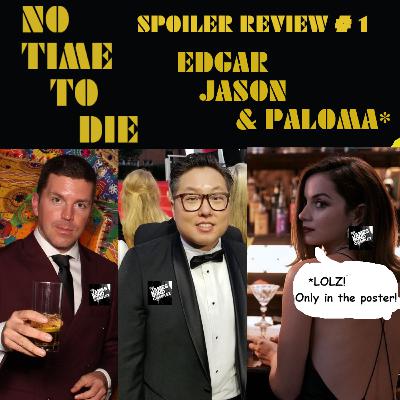 "No Time to Die" Spoiler Review #1: Jason and Edgar